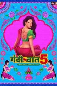 Gandii Baat (2020 EP 1 to 4) Hindi Season 5 ALTBalaji