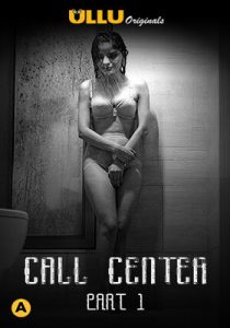 Call Center Part 1 2020 ULLU Hindi
