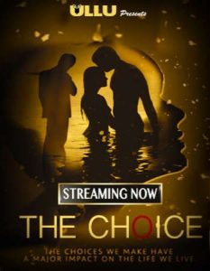 The Choice (2019) ullu