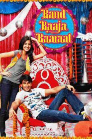 Band Baaja Baaraat (2010) Hindi