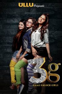 3g Gaali Galoch Girls (2019) Ullu Hindi Movie Watch Online HD