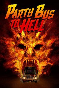Party Bus to Hell (2017) Hindi Dubbed