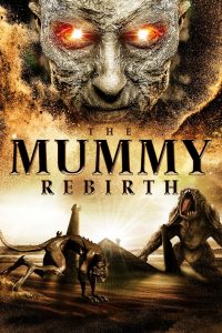 The Mummy Rebirth (2019) Hindi Dubbed