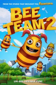 Bee Team 2 (2019) Hindi Dubbed