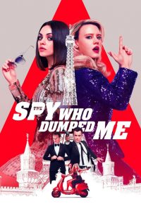 The Spy Who Dumped Me (2018) Hindi Dubbed