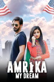 Amrika My Dream (2021) Punjabi