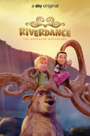 Riverdance The Animated Adventure 2022 Hindi Dubbed