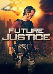 Future Justice (2014) Hindi Dubbed