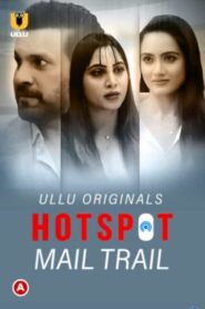 Mail Trail (Hotspot) 2022 ULLU