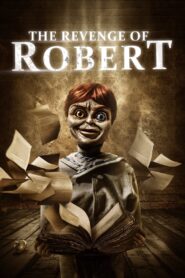 The Revenge of Robert (2018) Hindi Dubbed