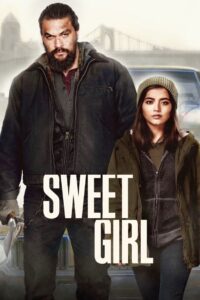 Sweet Girl (2021) Hindi Dubbed
