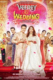 Veerey Ki Wedding (2018) Hindi