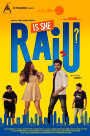 Is She Raju (2019) Hindi