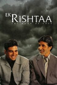 Ek Rishtaa The Bond of Love (2001) Hindi