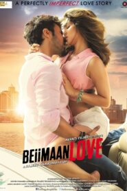 Beiimaan Love (2016) Hindi