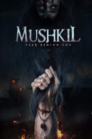 Mushkil (2019) Hindi