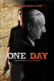One Day Justice Delivered (2019) Hindi