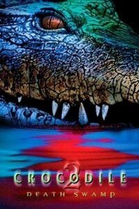CROCODILE 2 DEATH SWAMP (2002) HINDI DUBBED