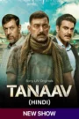 Tanaav (2022) Hindi Season 1 Episode 7 