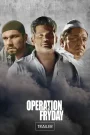 Operation Fryday (2021) Hindi