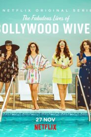 The Fabulous Lives Of Bollywood Wives (2022) Season 2 (Netflix)