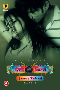 Jaanch Padtaal (Desi kisse) Part 2 2023 Ullu Hindi